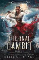 Eternal Gambit 1097148688 Book Cover