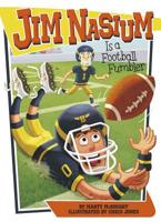 Jim Nasium Is a Football Fumbler 1496505271 Book Cover