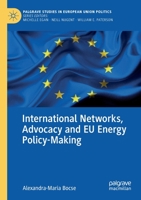 International Networks, Advocacy and EU Energy Policy-Making 3030495043 Book Cover