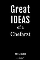 Notizbuch f�r Chef�rzte / Chefarzt / Chef�rztin: Originelle Geschenk-Idee [120 Seiten liniertes blanko Papier] 1694309304 Book Cover