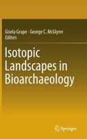 Isotopic Landscapes in Bioarchaeology 3662483386 Book Cover