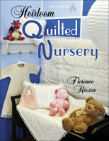 Heirloom Quilted Nursery 1574329847 Book Cover
