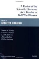Depleted Uranium: Gulf War Illnesses Series: A Review of Scientific Literature as It Pertains to Gulf War Illnesses 083302681X Book Cover