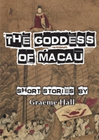The Goddess of Macau 1913211258 Book Cover