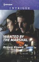 Wanted by the Marshal 1335641106 Book Cover