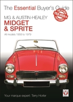 MG Midget & A-H Sprite: The Essential Buyer’s Guide 178711421X Book Cover