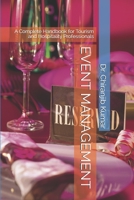 EVENT MANAGEMENT: A Complete Handbook for Tourism and Hospitality Professionals 170487727X Book Cover