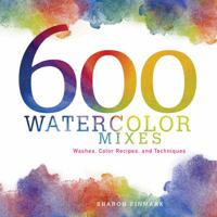 600 Watercolour Mixes 1596682655 Book Cover