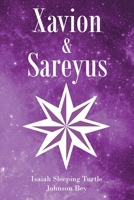 Xavion and Sareyus 1638810206 Book Cover