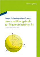Lern- Und Übungsbuch Zur Theoretischen Physik 1.: Klassische Mechanik 3486754610 Book Cover