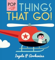 Pop-up Things That Go! 1536201200 Book Cover
