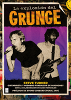La Explosión del grunge / The Explosion of Grunge (Spanish Edition) 841870392X Book Cover