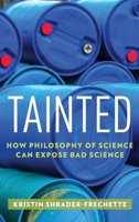 Tainted: How Philosophy of Science Can Expose Bad Science 0199396418 Book Cover
