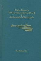 Charles Dickens's the Mystery of Edwin Drood: An Annotated Bibliography (Ams Studies in the Nineteenth Century) 0404614973 Book Cover