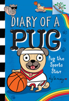 Pug the Sports Star: A Branches Book (Diary of a Pug #11) 1338877631 Book Cover