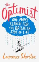 The Optimist: One Man's Search for the Brighter Side of Life 0385664524 Book Cover