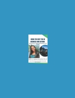 BEING THE BEST YOU IN BUSINESS AND BEYOND B0FK39NYRN Book Cover