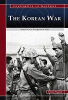 The Korean War: America's Forgotten War (Snapshots in History) (Snapshots in History) 0756516250 Book Cover