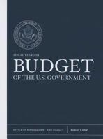 Budget of the U.S. Government, Budget of the United States Government, Fiscal Year 2011 1601758928 Book Cover