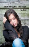 Mobbing Macht Doch Jeder! 3849569535 Book Cover