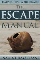 Happier Than a Billionaire: The Escape Manual 1503014207 Book Cover