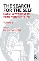 The Search for the Self: Selected Writings of Heinz Kohut 1978-1981, Volume 3 0823660176 Book Cover