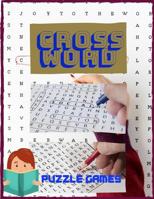 Crossword Puzzle Games: Good Times! Easy Puzzles & Brain Games, Clever Crossword Puzzles That Only Seniors Can Solve, Includes Word Searches. 1082121959 Book Cover