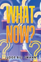What Now? B0CF9F8HXQ Book Cover
