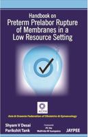 Handbook on Preterm Prelabor Rupture of Membranes in a Low Resource Setting 9350255804 Book Cover