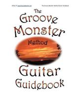 The Groove Monster Method Guitar Guidebook 1468085301 Book Cover