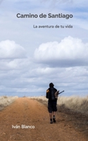 Camino de Santiago [Español - color.]: La aventura de tu vida (Spanish Edition) B0CK53VQP6 Book Cover