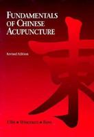 Fundamentals of Chinese Acupuncture (Paradigm Title) 091211133X Book Cover