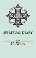 Spiritual Diary: 12-Week 1939972760 Book Cover