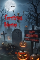 Terrifying Stories: A collection of horror stories set in Italian villages and forgotten places, where the line between reality and nightmare ... Stories for Halloween: 33 Original Tales B0FTFBHGPY Book Cover