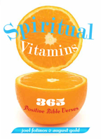 Spiritual Vitamins: 365 Positive Bible Verses 1612611028 Book Cover