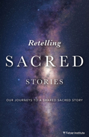 Our Sacred Story 1626986037 Book Cover