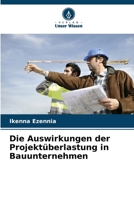 Die Auswirkungen der Projektüberlastung in Bauunternehmen (German Edition) 6208589959 Book Cover