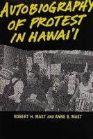 Autobiography of Protest in Hawai'i 0824817842 Book Cover