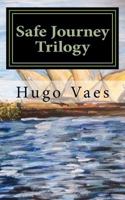 Safe Journey Trilogy: An adventure in Sydney Australia 1535237376 Book Cover