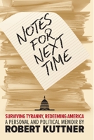 Notes for Next Time: Surviving Tyranny, Redeeming America B0GNLHRFVQ Book Cover