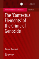 The 'Contextual Elements' of the Crime of Genocide 9462652244 Book Cover