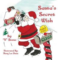 Santa's Secret Wish 1612444687 Book Cover