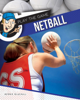 Netball (Play The Game) 1761400568 Book Cover