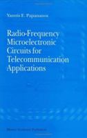 Radio-Frequency Microelectronic Circuits for Telecommunication Applications 0792386418 Book Cover