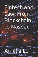 Fintech and Law: From Blockchain to Nasdaq B0DST171B5 Book Cover