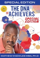 The DNA of Achievers: 10 Traits of Highly Successful Professionals 1503593045 Book Cover