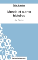 Mondo et autres histoires de Le Clézio (Fiche de lecture): Analyse complète de l'oeuvre 2511029928 Book Cover