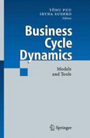 Business Cycle Dynamics: Models and Tools 3540321675 Book Cover