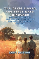 The Olkie Mokey, A First Date Dinosaur B0GPCZ7TZG Book Cover