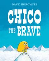 Chico the Brave 0545697069 Book Cover